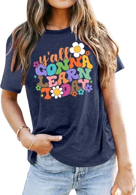 VVNTY Teacher Shirts for Women: Y'all Gonna Learn Today T Shirt Back to School Teacher Tops