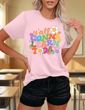 VVNTY Teacher Shirts for Women: Y'all Gonna Learn Today T Shirt Back to School Teacher Tops